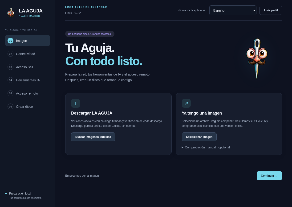 Interfaz Linux de LA AGUJA Flash Imager 0.9.2 en español con Agujita y el titular Tu Aguja. Con todo listo.